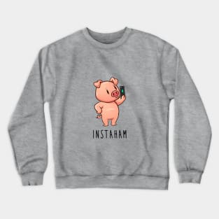 Instaham Crewneck Sweatshirt